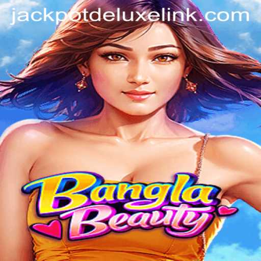 Discover the Exciting World of BanglaBeauty: Unveiling the Thrills of JACKPOTDELUXE