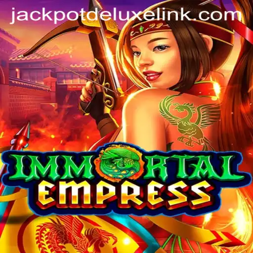 ImmortalEmpress: Unveiling the Thrilling World of JACKPOTDELUXE