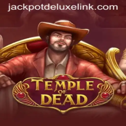 Explore the Exciting World of TempleofDead with JACKPOTDELUXE