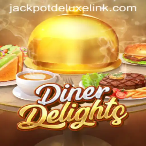 Exploring the Exciting World of DinerDelights: A Deep Dive into JACKPOTDELUXE